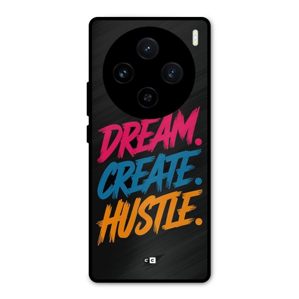 Dream Create Hustle Metal Back Case for Vivo X100