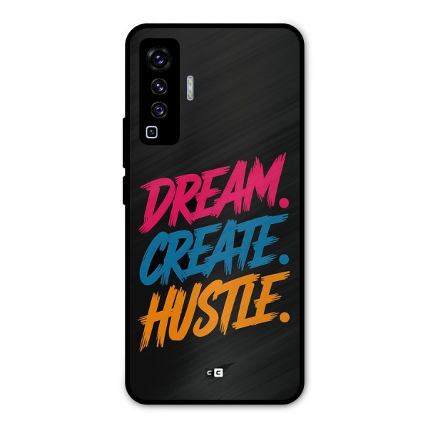 Dream Create Hustle Metal Back Case for Vivo X50