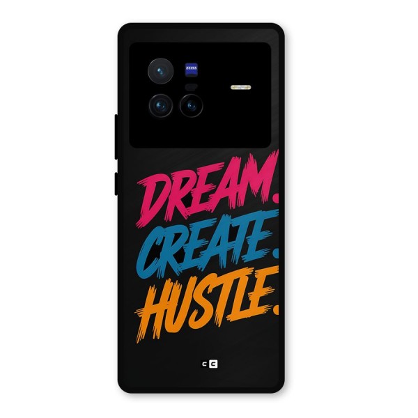 Dream Create Hustle Metal Back Case for Vivo X80