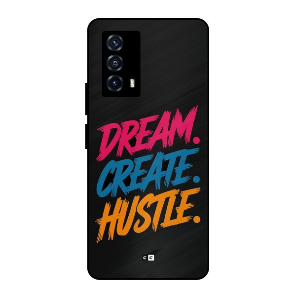 Dream Create Hustle Metal Back Case for iQOO Z5