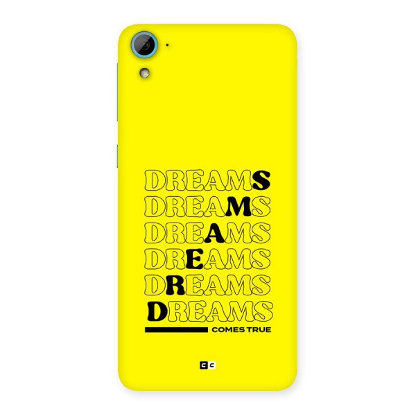 Dreams Comes True Back Case for Desire 826