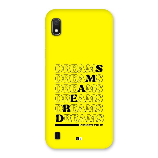 Dreams Comes True Back Case for Galaxy A10