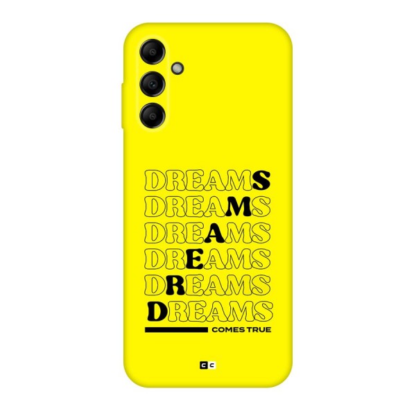 Dreams Comes True Back Case for Galaxy A14 5G