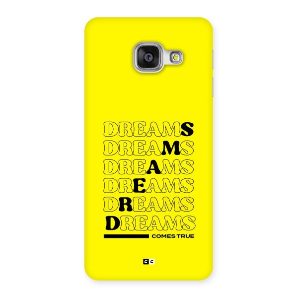 Dreams Comes True Back Case for Galaxy A3 (2016)