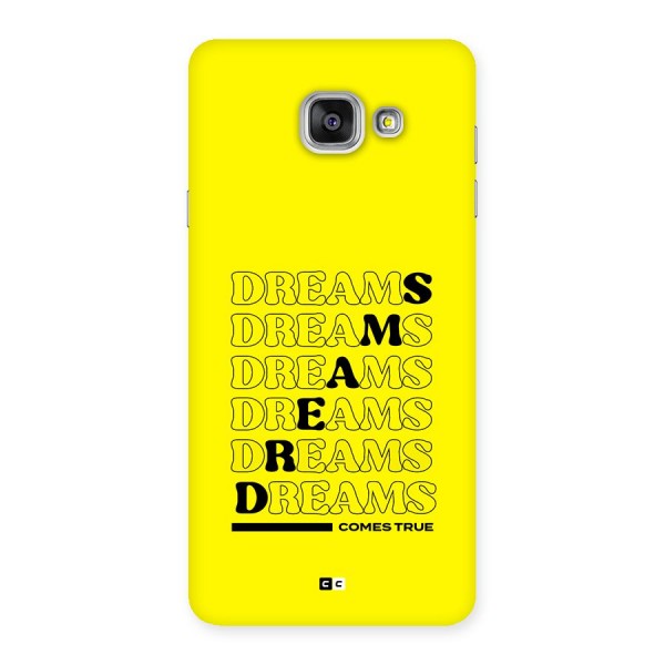 Dreams Comes True Back Case for Galaxy A7 (2016)