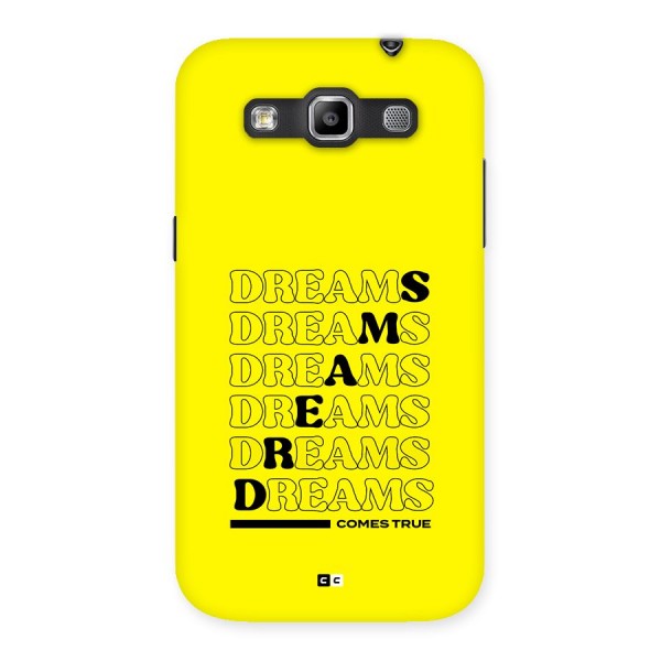 Dreams Comes True Back Case for Galaxy Grand Quattro