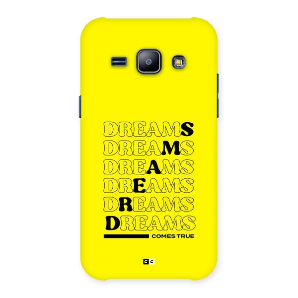 Dreams Comes True Back Case for Galaxy J1