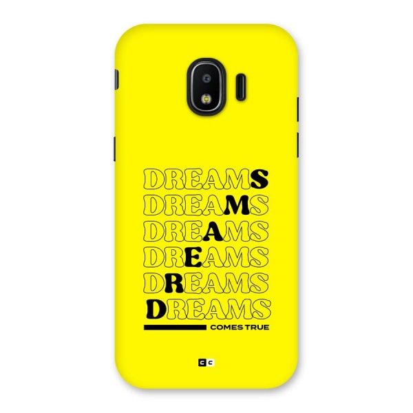 Dreams Comes True Back Case for Galaxy J2 Pro 2018