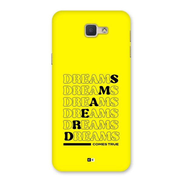 Dreams Comes True Back Case for Galaxy J5 Prime