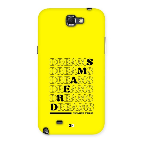 Dreams Comes True Back Case for Galaxy Note 2