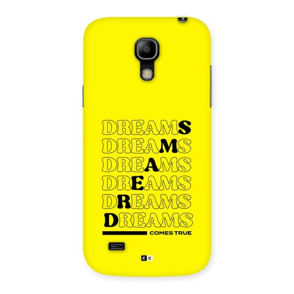 Dreams Comes True Back Case for Galaxy S4 Mini