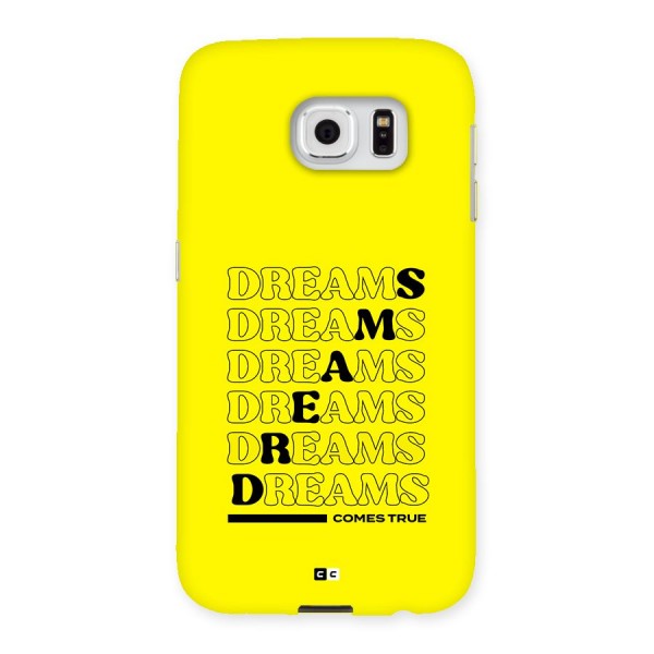 Dreams Comes True Back Case for Galaxy S6