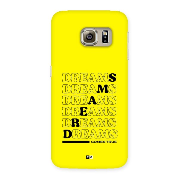 Dreams Comes True Back Case for Galaxy S6 Edge Plus