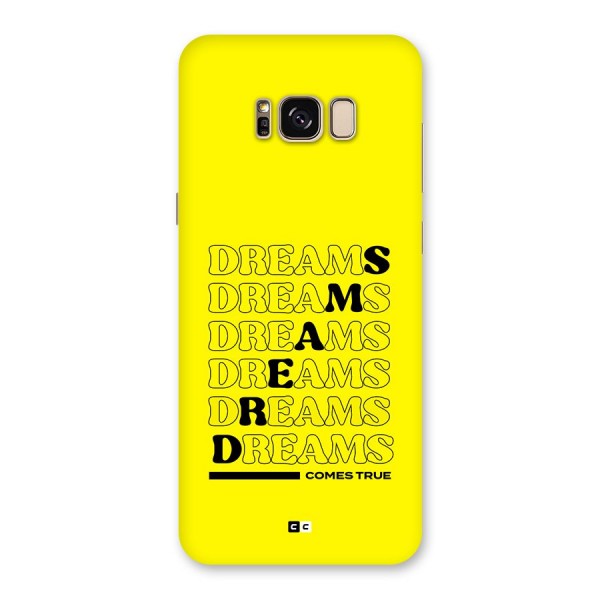 Dreams Comes True Back Case for Galaxy S8 Plus