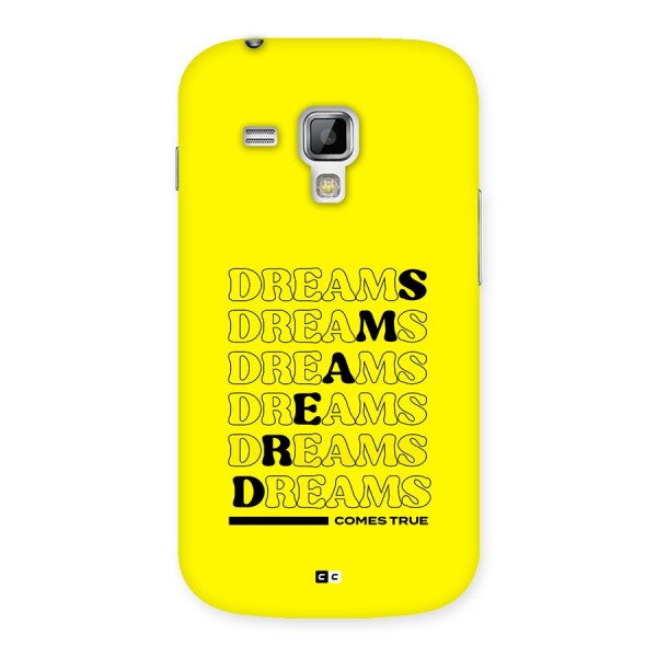 Dreams Comes True Back Case for Galaxy S Duos