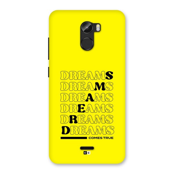 Dreams Comes True Back Case for Gionee X1