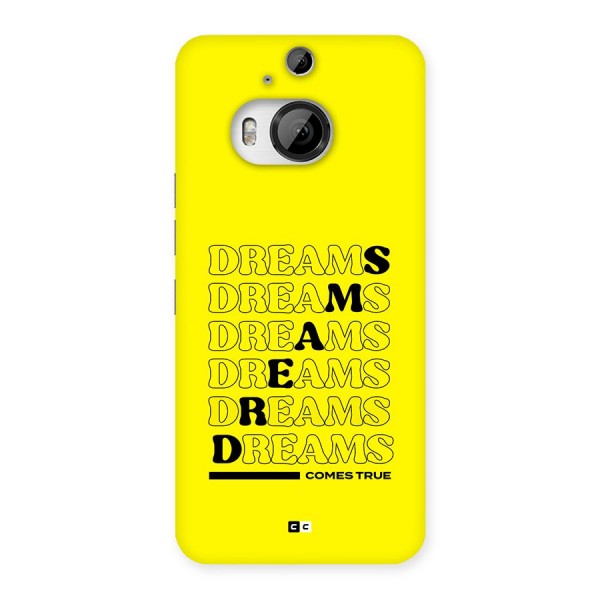 Dreams Comes True Back Case for HTC One M9 Plus