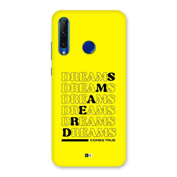 Dreams Comes True Back Case for Honor 20i