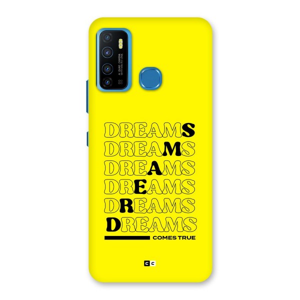 Dreams Comes True Back Case for Infinix Hot 9