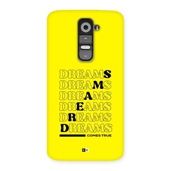 Dreams Comes True Back Case for LG G2