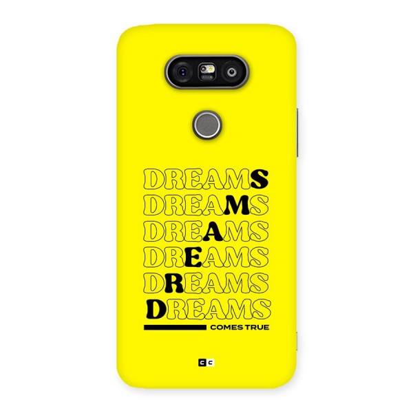 Dreams Comes True Back Case for LG G5