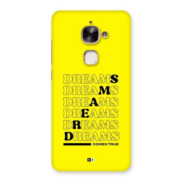 Dreams Comes True Back Case for Le 2