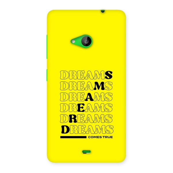 Dreams Comes True Back Case for Lumia 535