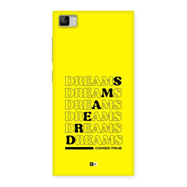 Dreams Comes True Back Case for Mi3