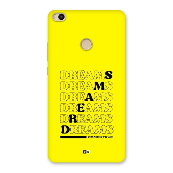 Dreams Comes True Back Case for Mi Max 2