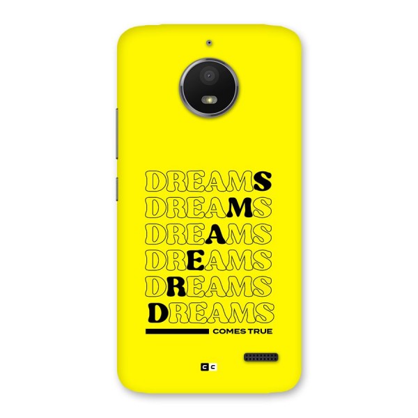 Dreams Comes True Back Case for Moto E4