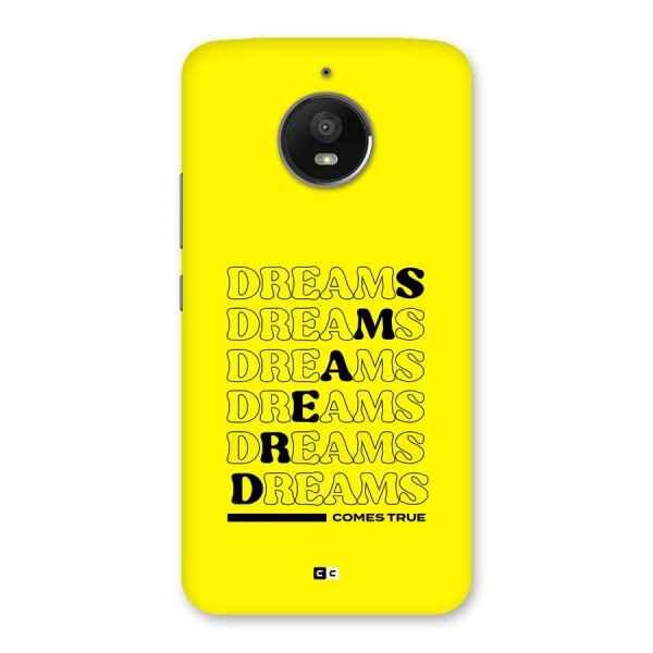 Dreams Comes True Back Case for Moto E4 Plus