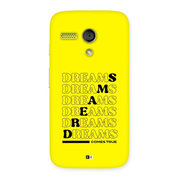 Dreams Comes True Back Case for Moto G