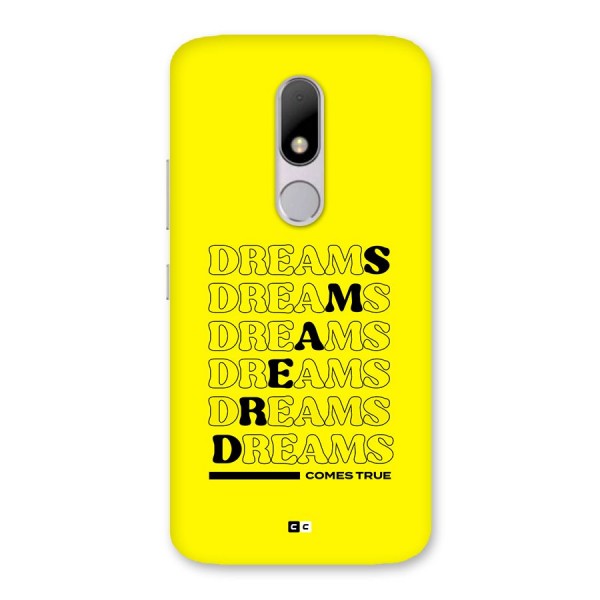 Dreams Comes True Back Case for Moto M