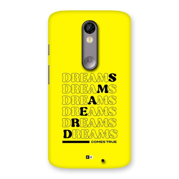 Dreams Comes True Back Case for Moto X Force