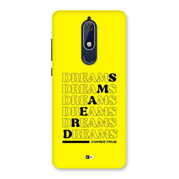 Dreams Comes True Back Case for Nokia 5.1