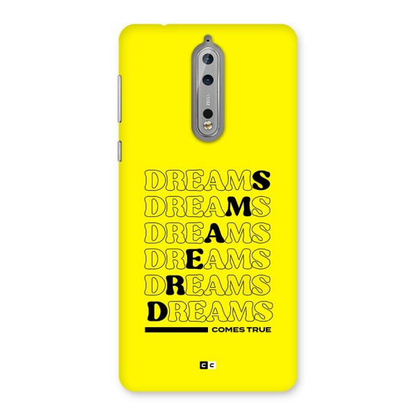 Dreams Comes True Back Case for Nokia 8