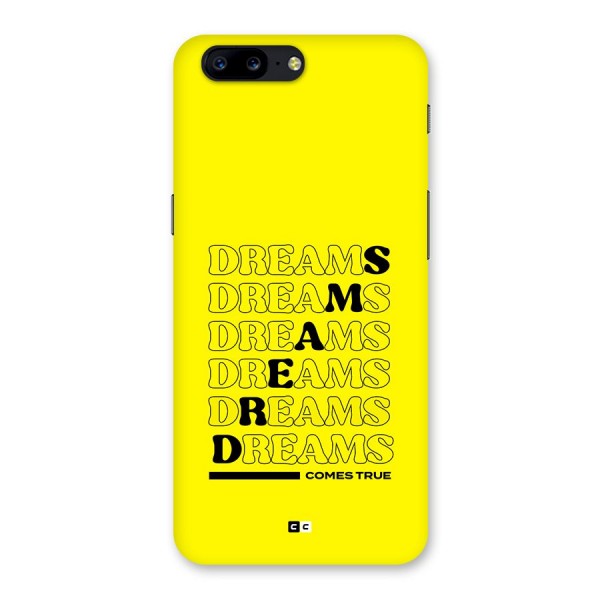 Dreams Comes True Back Case for OnePlus 5