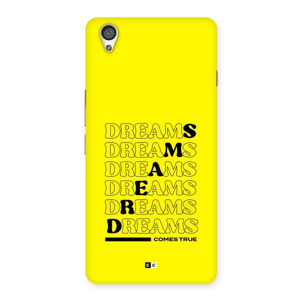 Dreams Comes True Back Case for OnePlus X