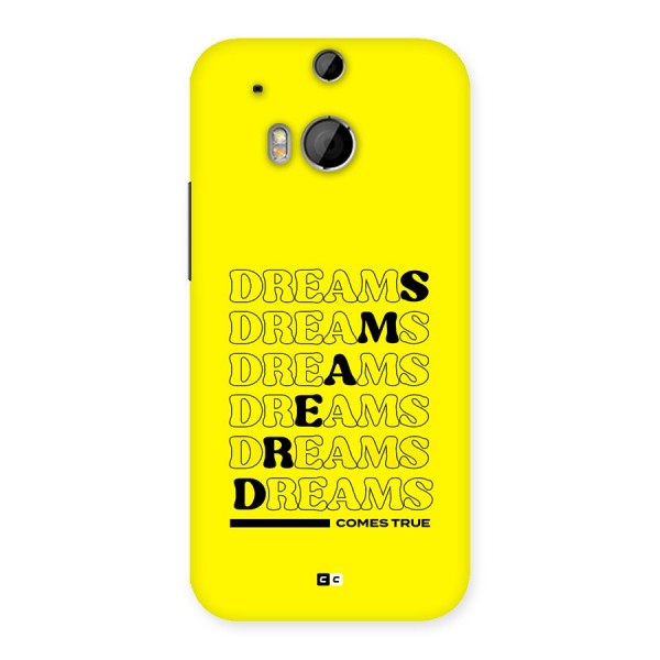 Dreams Comes True Back Case for One M8