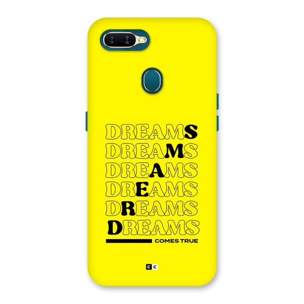 Dreams Comes True Back Case for Oppo A11k