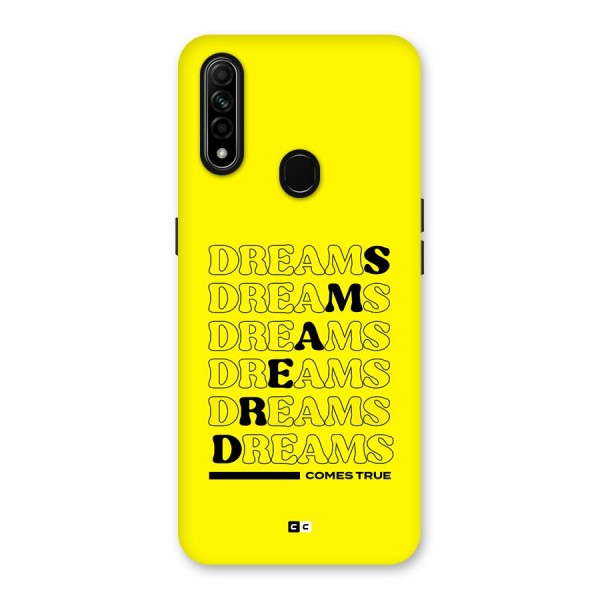 Dreams Comes True Back Case for Oppo A31