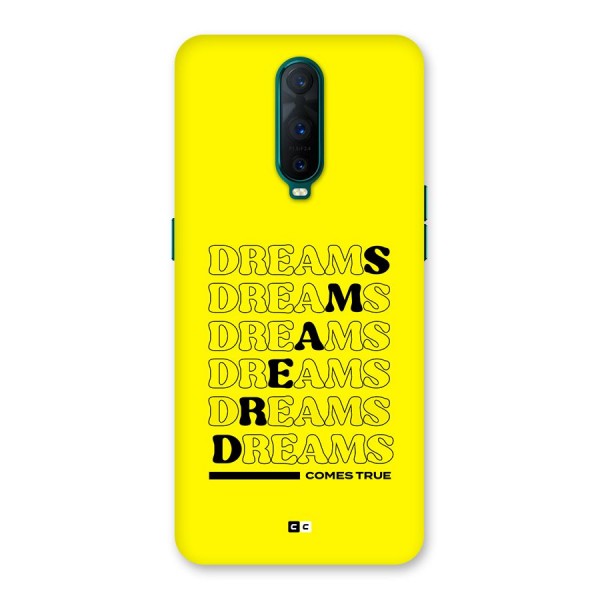 Dreams Comes True Back Case for Oppo R17 Pro