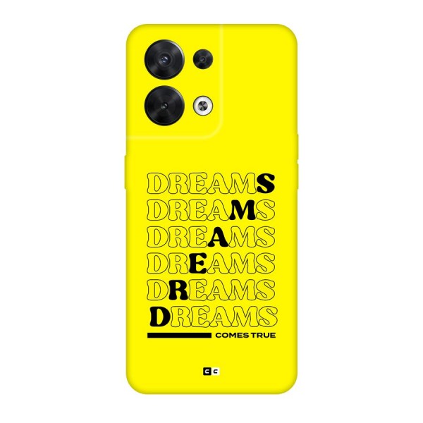 Dreams Comes True Back Case for Oppo Reno8 5G