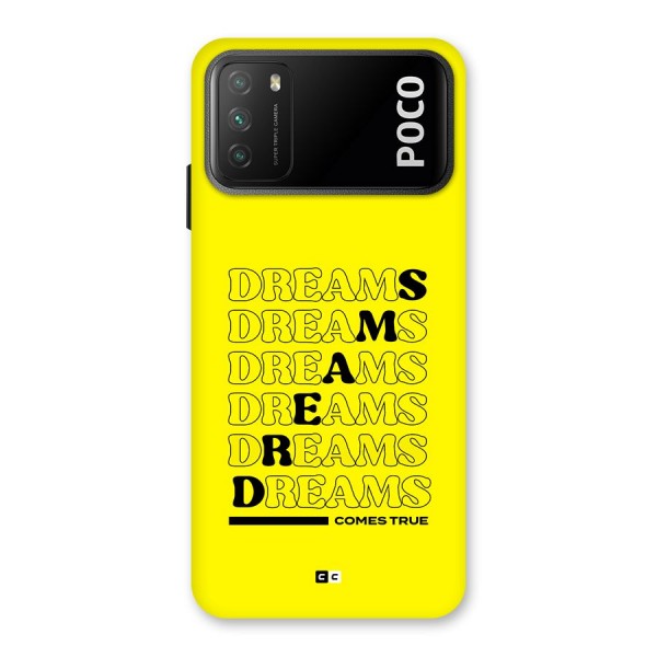 Dreams Comes True Back Case for Poco M3