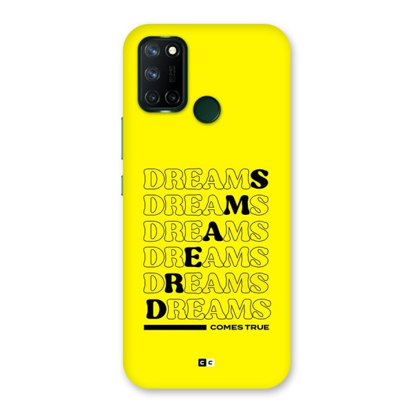 Dreams Comes True Back Case for Realme 7i