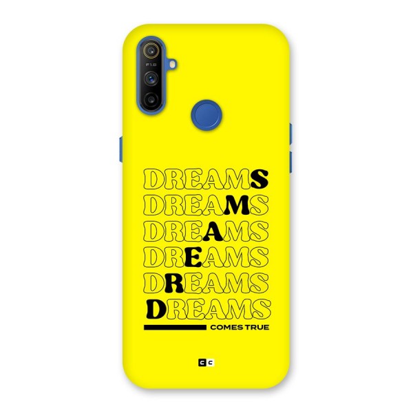 Dreams Comes True Back Case for Realme Narzo 10A