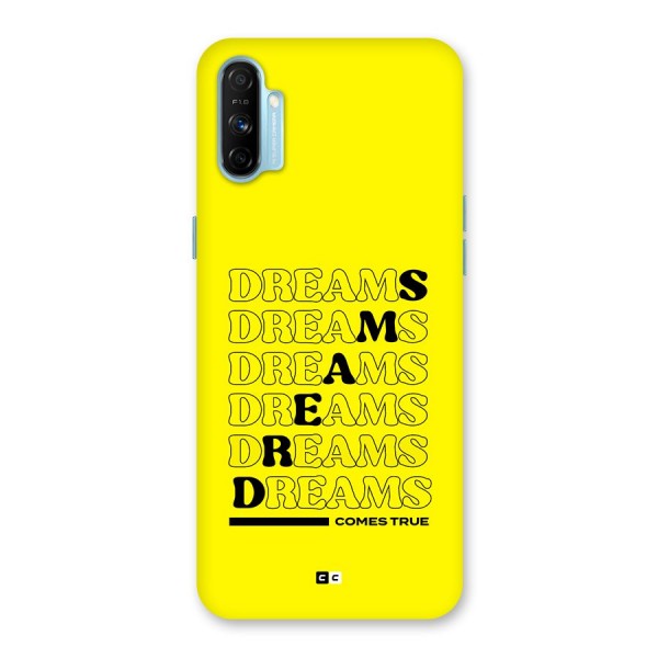 Dreams Comes True Back Case for Realme Narzo 20A