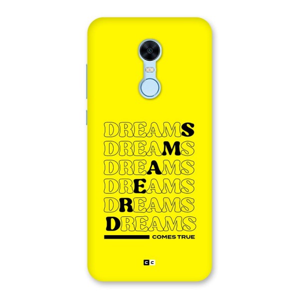 Dreams Comes True Back Case for Redmi Note 5