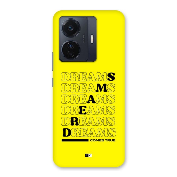 Dreams Comes True Back Case for Vivo iQOO Z6 Pro