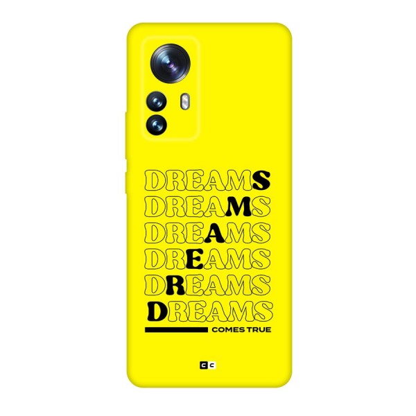 Dreams Comes True Back Case for Xiaomi 12 Pro